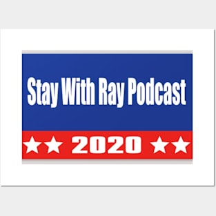 Stay With Ray 2020 Posters and Art